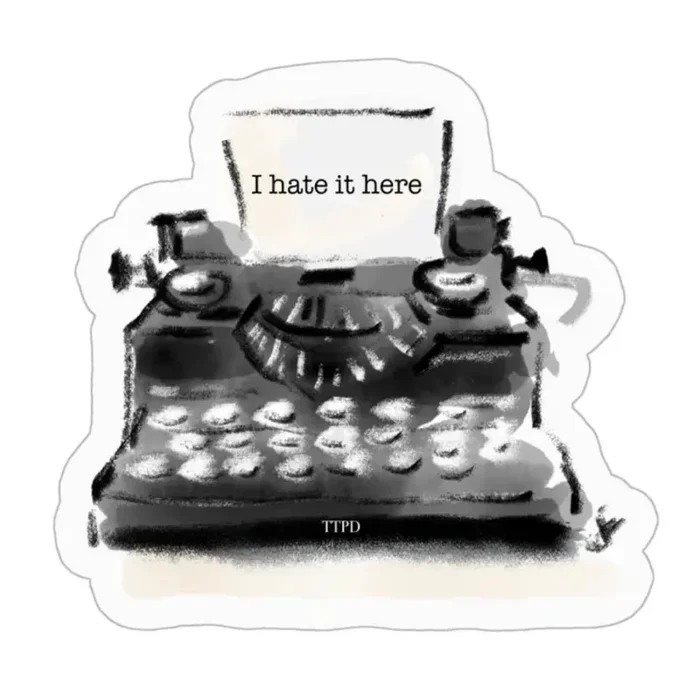 Taylor Swift TTPD I Hate It Here Sticker